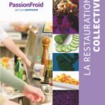 Tout savoir sur l’offre restauration scolaire, santé, adulte de PassionFroid