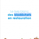 « Les biodéchets en restauration », nouveau livre blanc par Meiko