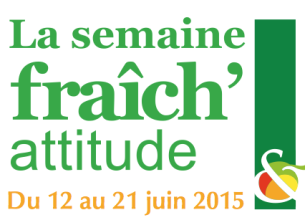 La Semaine fraîch’attitude de retour en juin 2015 !