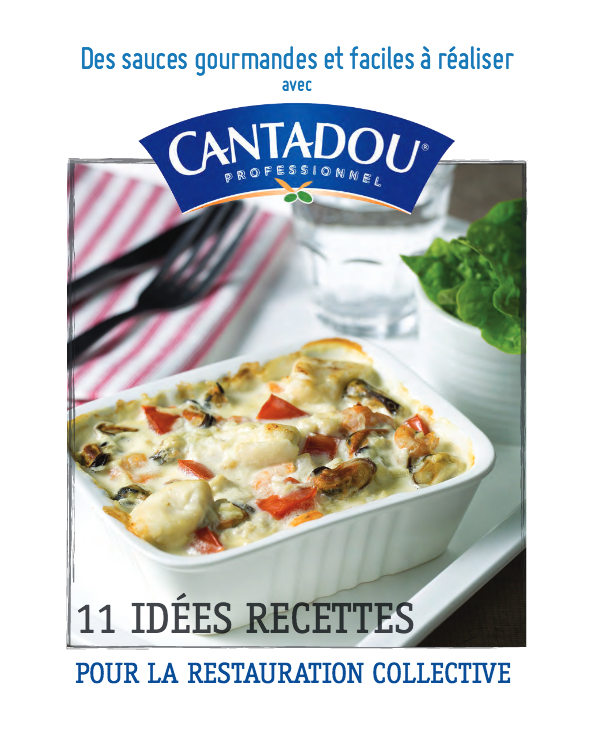 Des recettes « spécial sauces » créatives en collectivités avec Cantadou Professionnel