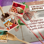 Découvrir la cuisine du monde avec « Globe Trotteur des saveurs » par Scolarest et Medirest