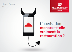 Un nouveau livret d’idées sur l’uberisation en restauration par Transgourmet