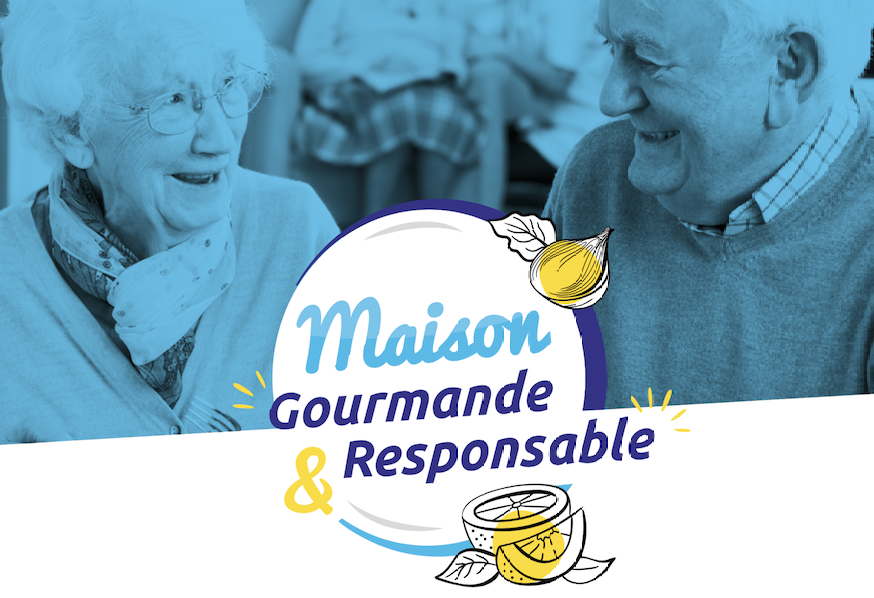 500 Ehpad invités à lutter contre le gaspillage alimentaire et la dénutrition avec « Maison Gourmande et Responsable »