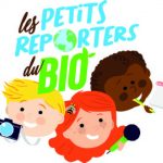 Concours : Les projets récompensés des Petits Reporters du bio