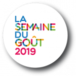 Le retour de la Semaine du Goût du 7 au 13 octobre 2019