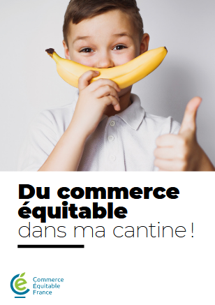 Commerce Équitable France publie le guide « Du commerce équitable dans ma cantine »