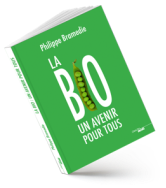Pour la santé, l’équilibre alimentaire et l’environnement, Philippe Bramedie défend « La bio, un avenir pour tous »