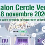 Le 1er salon digital de la restauration collective en Ile-de-France par Cercle Vert le 18 novembre
