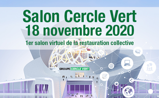 Le 1er salon digital de la restauration collective en Ile-de-France par Cercle Vert le 18 novembre