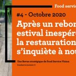#Covid19 : «La restauration doit se réinventer et entreprendre ; avec le plein soutien de ses clients» selon la 4e Revue Stratégique de Food Service Vision 