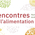 3èmes Rencontres de l’alimentation durable : une édition 100% en ligne en 2021