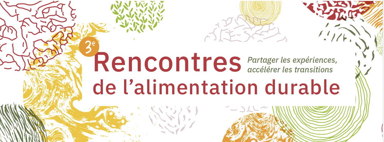 3èmes Rencontres de l’alimentation durable : une édition 100% en ligne en 2021