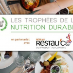 Participez aux 4èmes Trophées de la Nutrition Durable par Bleu-Blanc-Cœur et Restau’Co