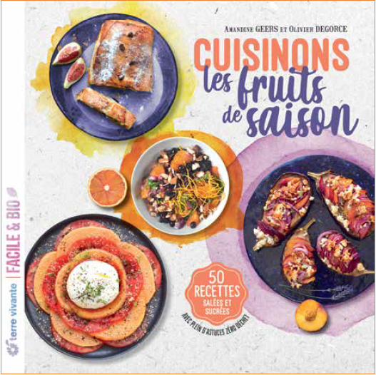 Parution de « Cuisinons les fruits de saison » par Amandine Geers et Olivier Degorce
