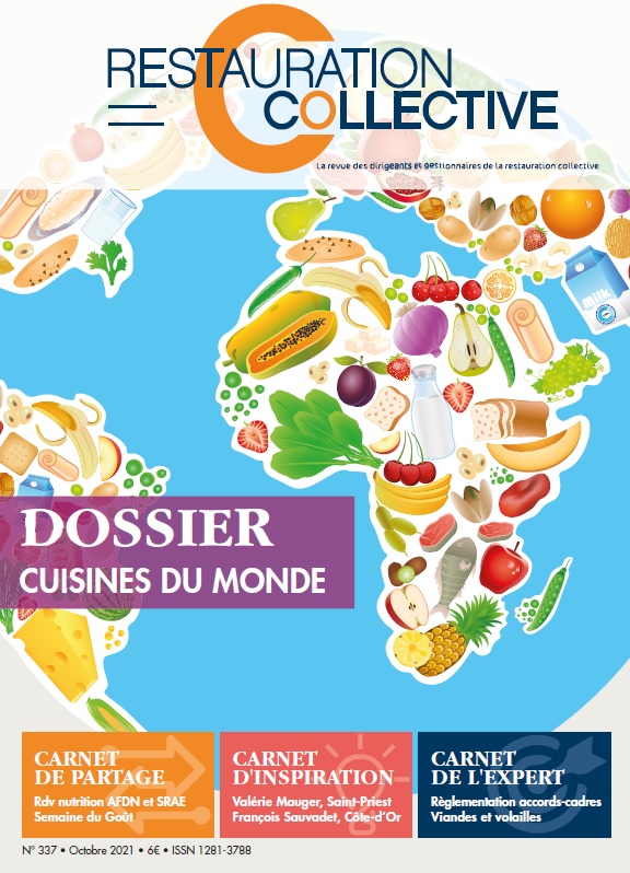 Dossier Cuisines du monde à découvrir dans le magazine Restauration Collective d’octobre
