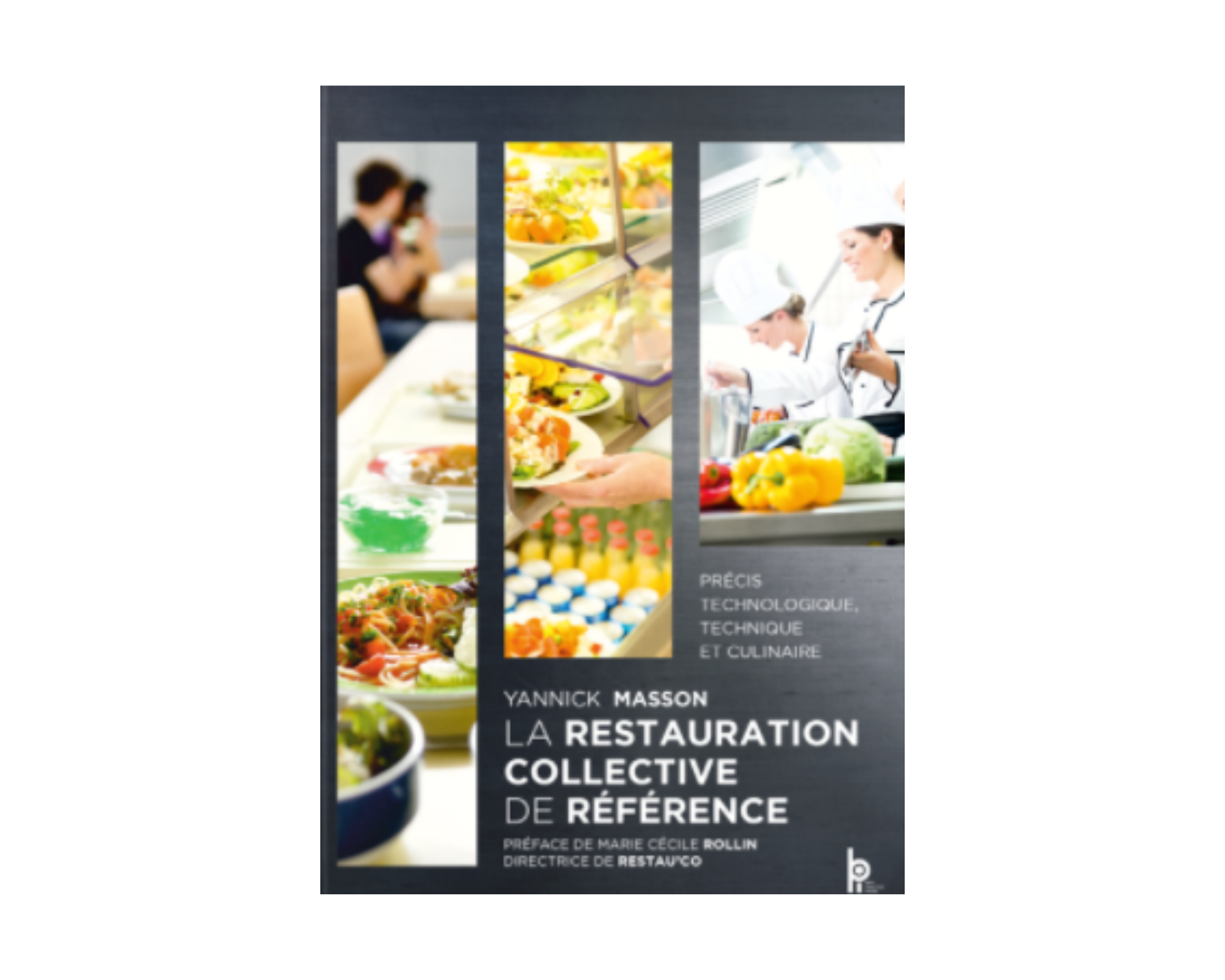 La Restauration collective de Référence : nouveau livre complet dédié à la profession