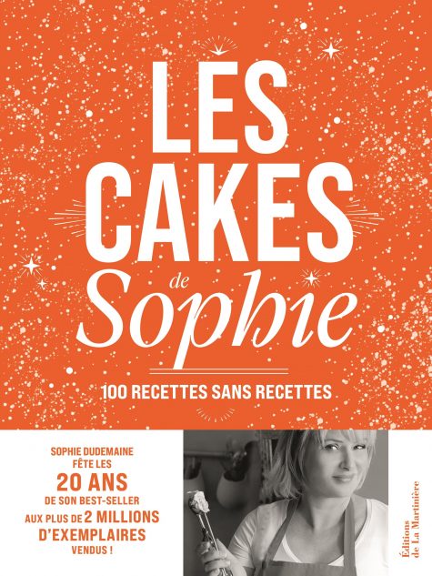 Sophie Dudemaine livre « 100 recettes sans recettes » de ses célèbres cakes