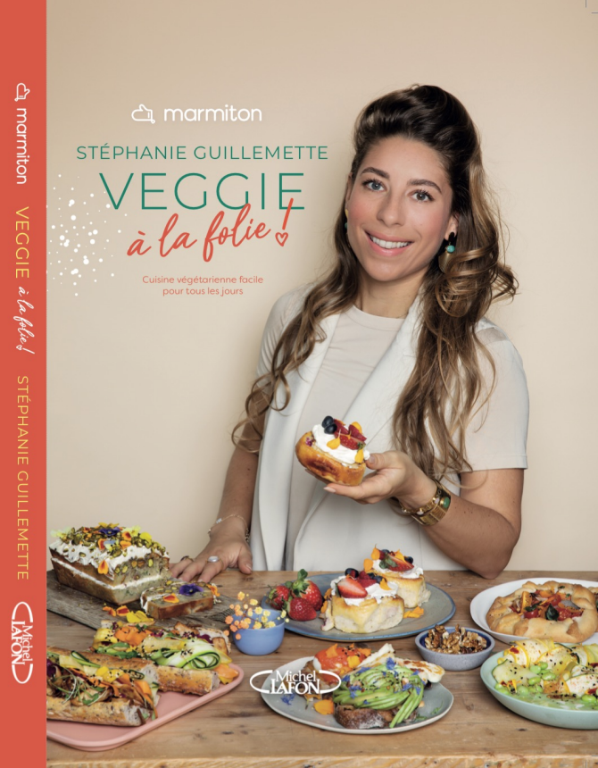 « Veggie à la folie », nouvel ouvrage par Marmiton et Stéphanie Guillemette