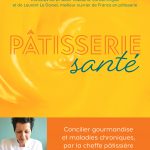 La Pâtisserie Santé par Sandrine Baumann-Hautin