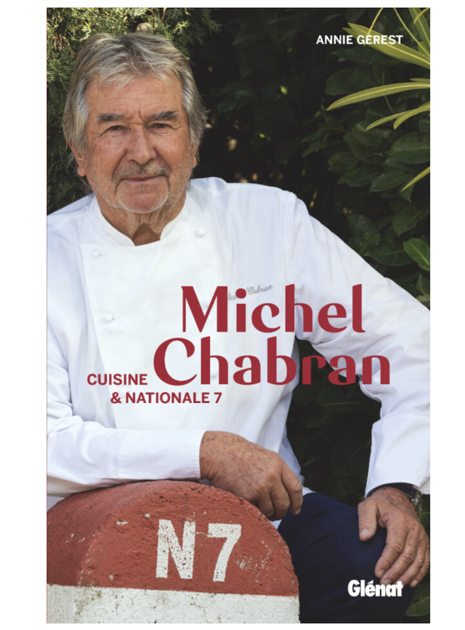 « Cuisine et Nationale 7 », nouvel ouvrage de Michel Chabran et Annie Gerest