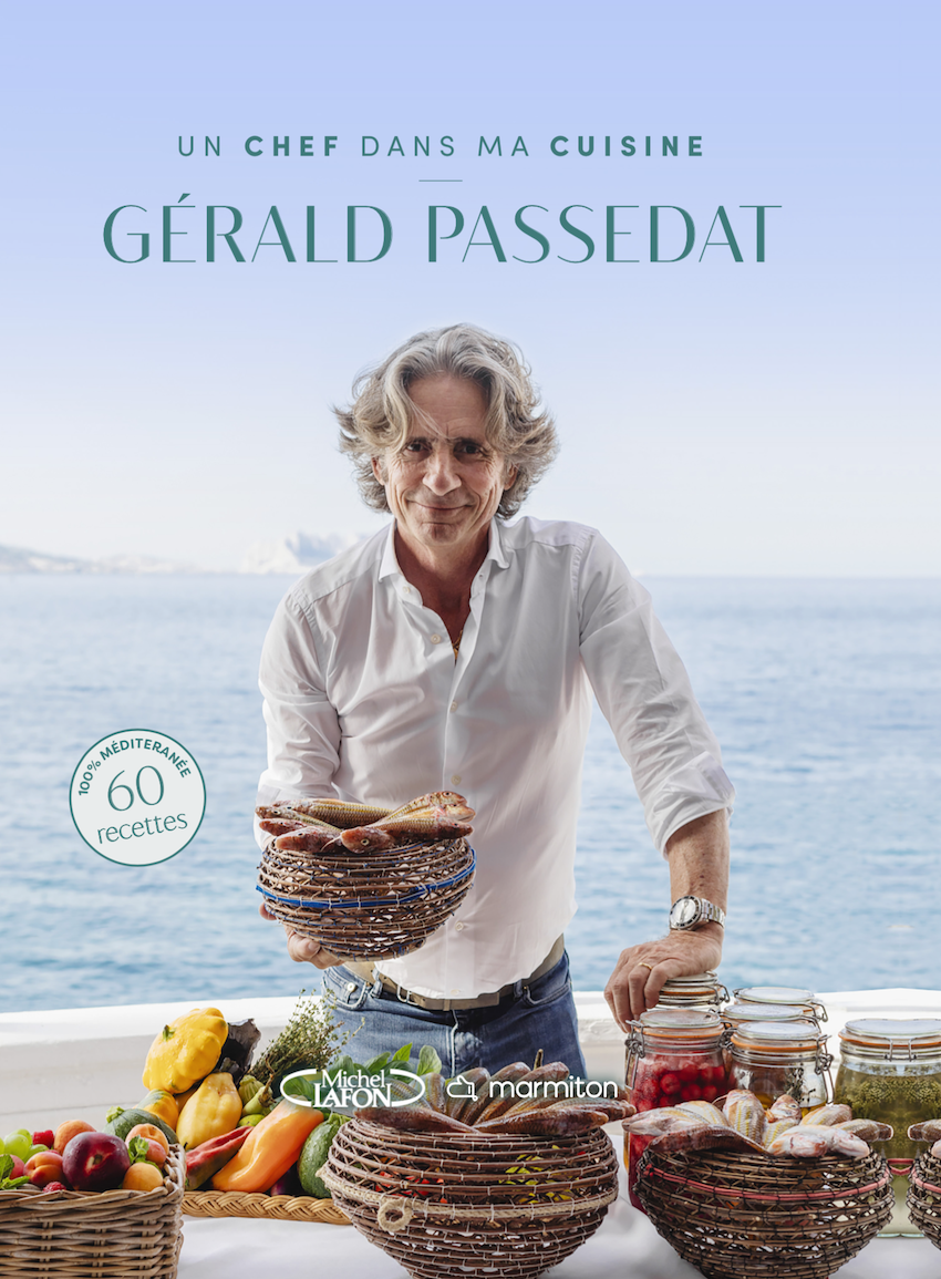 Une ode au sud par Marmiton et Gérald Passedat dans le dernier ouvrage « Un Chef dans ma Cuisine »