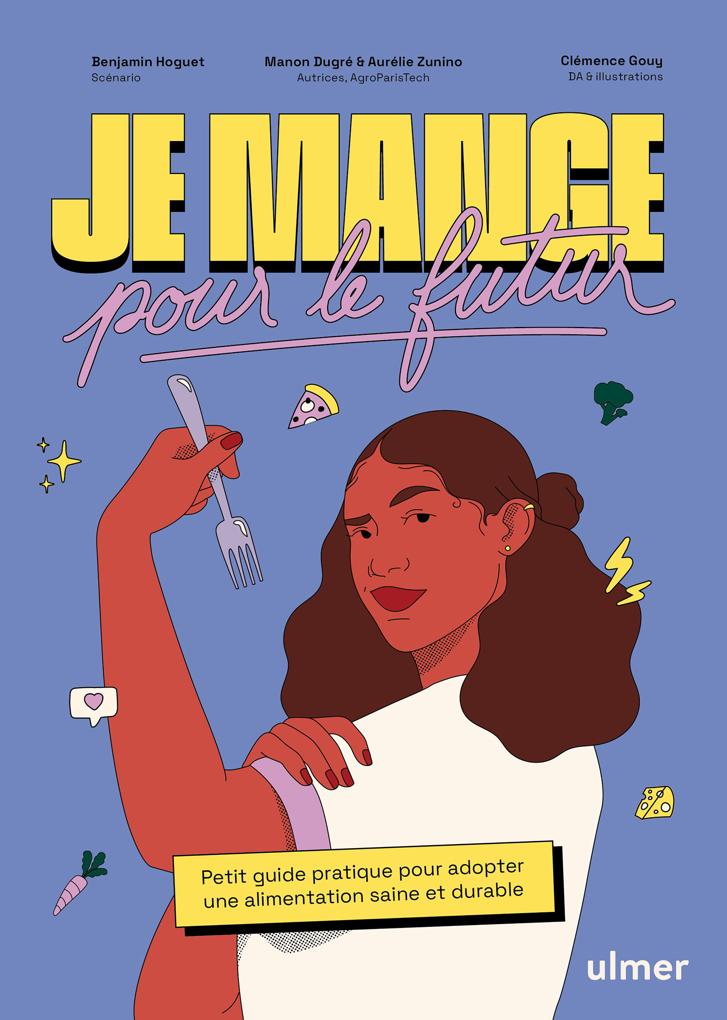 « Je mange pour le futur », un nouvel ouvrage porté par AgroParisTech et Anca