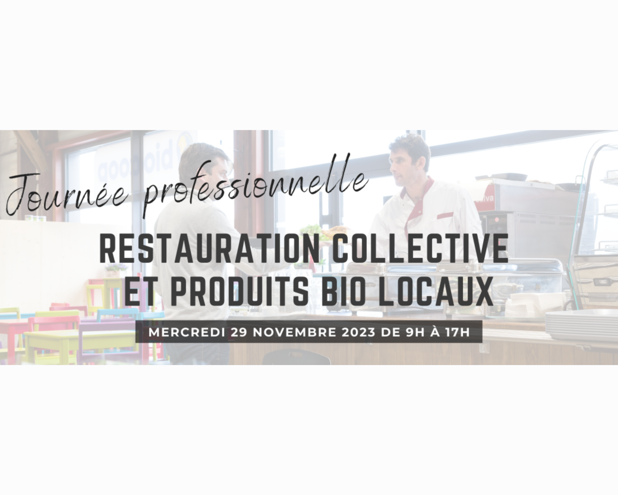 Une journée spéciale restauration collective par Interbio Pays-de-la-Loire