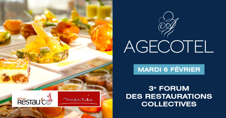 « Le convive acteur du repas », thème du 3e Forum Agecotel des Restaurations Collectives