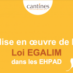 Cantines responsables : un Vademecum des bonnes pratiques Egalim à destination des Ehpad