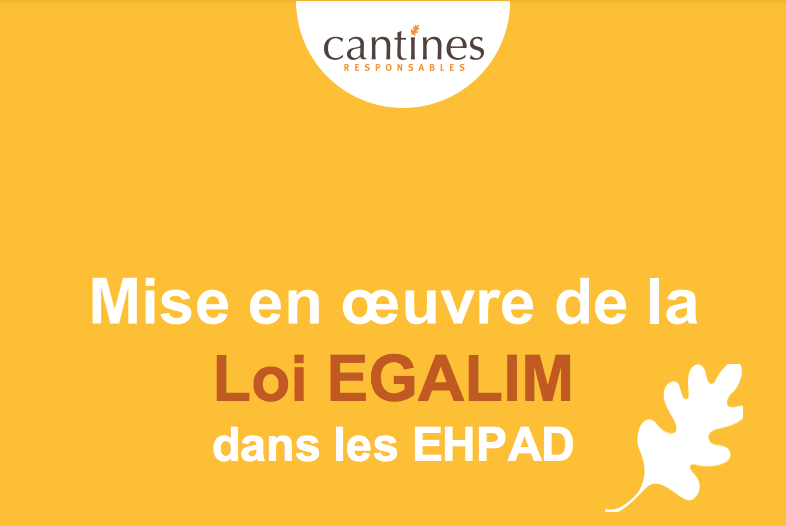 Cantines responsables : un Vademecum des bonnes pratiques Egalim à destination des Ehpad