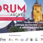 Dole accueille le Forum Agores 2025