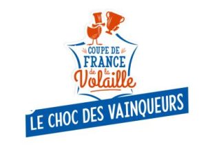 Une 5e édition inédite pour la Coupe de France de Volaille