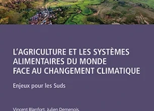 L’agriculture et les systèmes alimentaires du monde face au changement climatique : nouveau livre des Éditions Quae