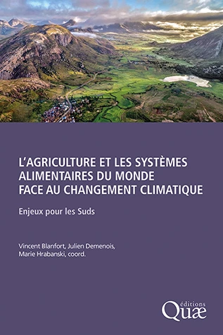 L’agriculture et les systèmes alimentaires du monde face au changement climatique : nouveau livre des Éditions Quae