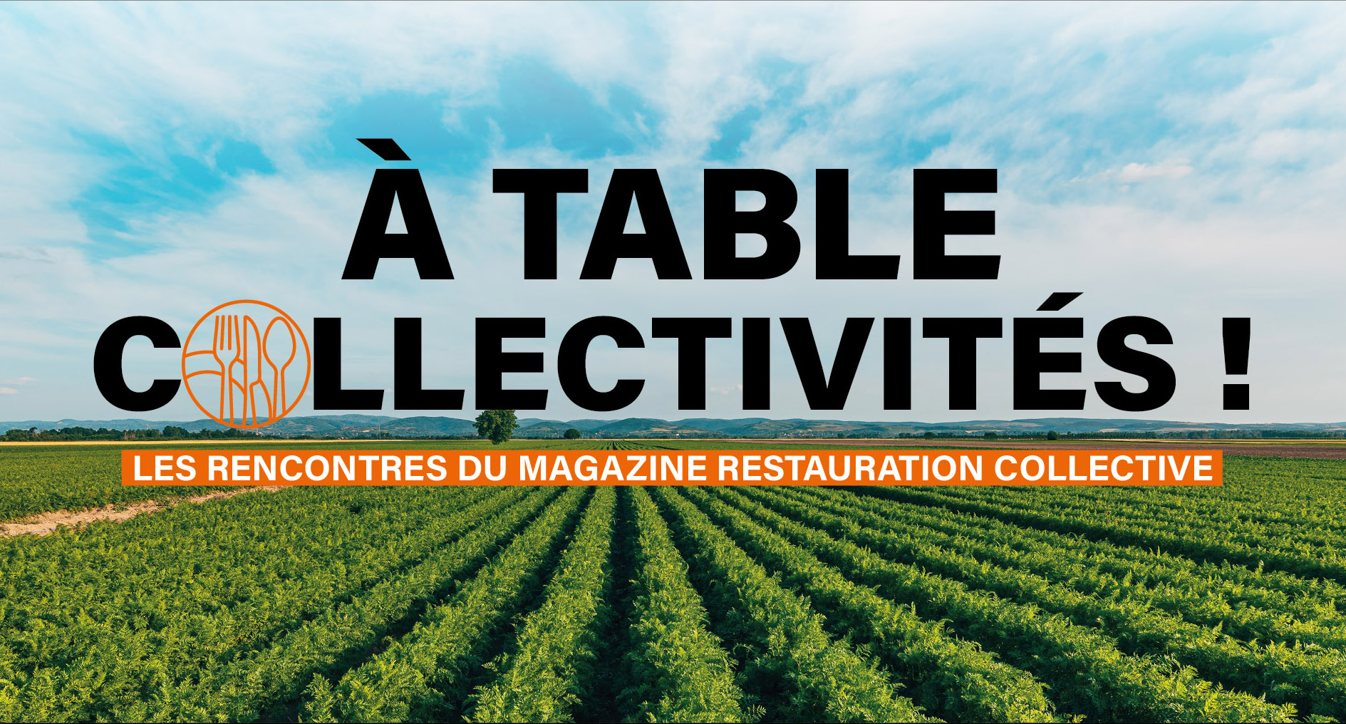 À Table, Collectivités ! La Transition alimentaire au menu de notre Événement 2026